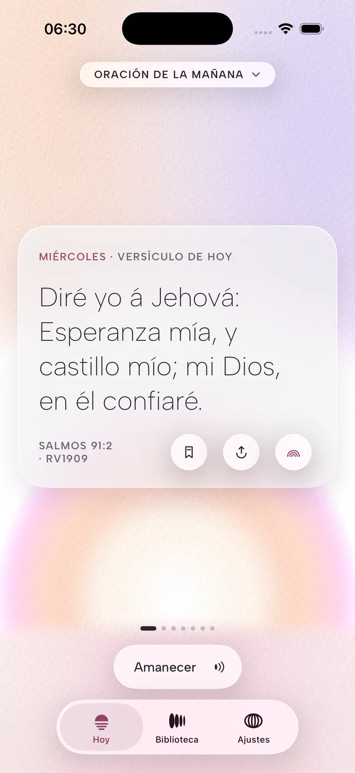 La oración de la mañana abre con el versículo de hoy, Salmos 91:2